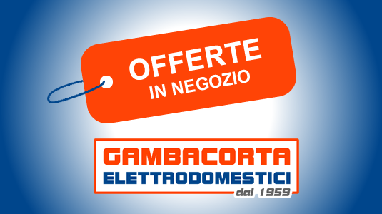 OFFERTE IN NEGOZIO